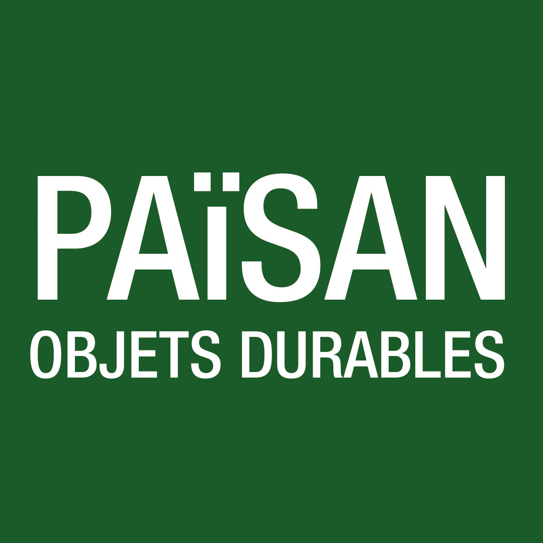 PAïSAN - OBJETS DURABLES PAïSAN - OBJETS DURABLES