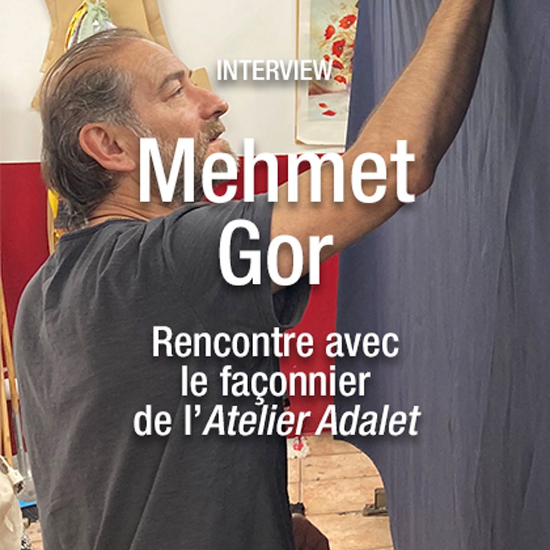 Le façonnage textile avec Mehmet Gor