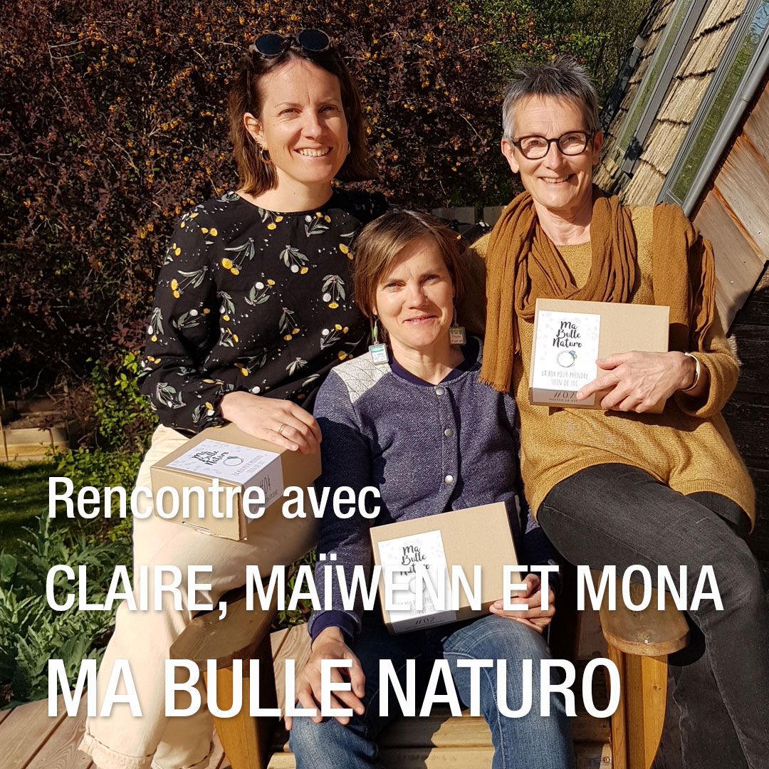 La Bulle Naturo de Claire, Maiwenn, Mona et Denez.