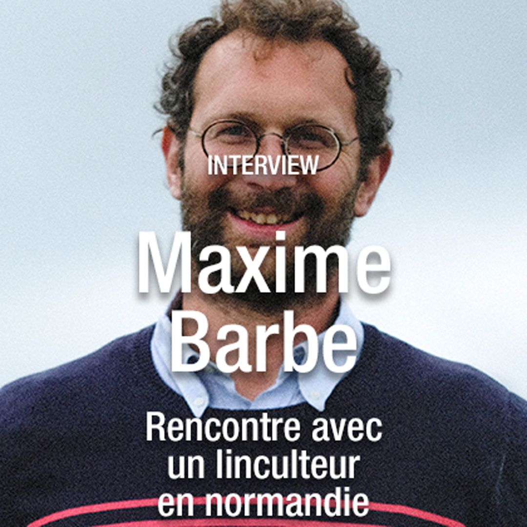 La culture du lin en Normandie avec Maxime Barbe